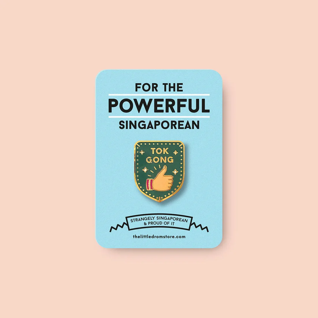 Strangely Singaporean Pin ?C Tok Kong